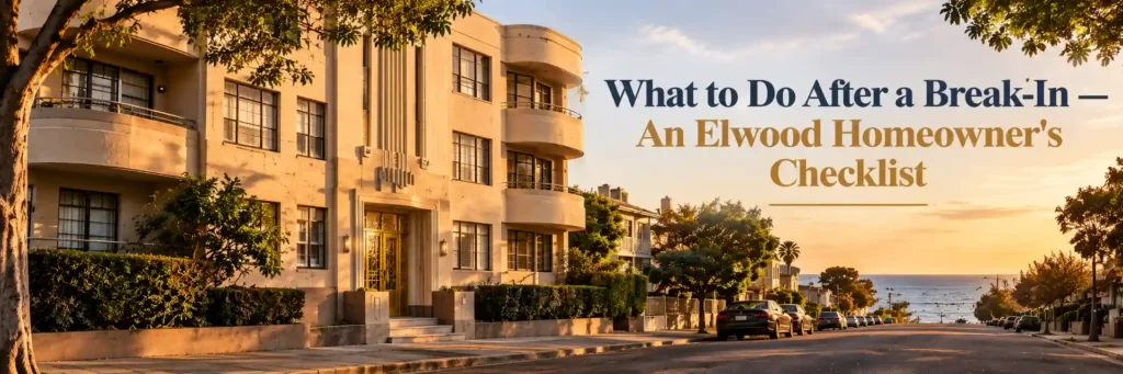 Elwood homeowner break-in security checklist with a residential street and coastal homes in the background